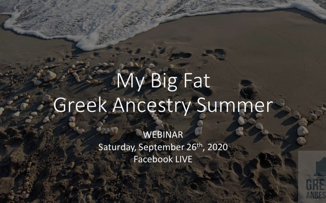 “My Big Fat Greek Ancestry Summer” Webinar